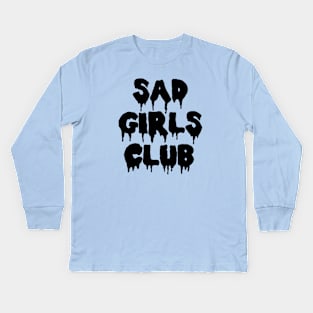 Sad Girls Club in Black Kids Long Sleeve T-Shirt